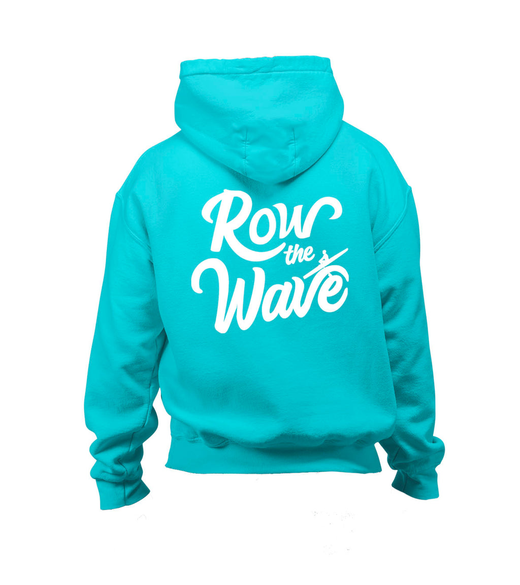 Turquoise hoodie with 'Row the Wave' text on the back against a white background